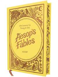 Aesop's Fables : Life Lessons for Young and Old