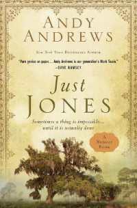 Just Jones : Sometimes a Thing Is Impossible . . . Until It Is Actually Done (A Noticer Book)
