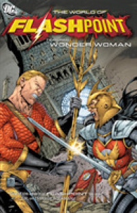 The World of Flashpoint : Featuring Wonder Woman (Flashpoint)