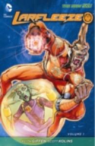 Larfleeze 1 : Revolt of the Orange Lanterns (The New 52!) (New 52)