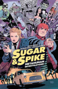 Sugar & Spike : Metahuman Investigations