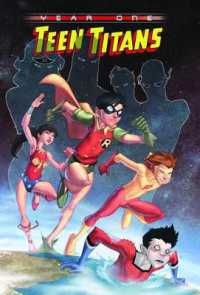 Teen Titans Year One : Year One (Teen Titans)