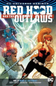 Red Hood and the Outlaws 2 : Who Is Artemis? (Red Hood and the Outlaws)