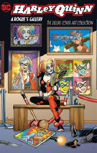 Harley Quinn : A Rogue's Gallery: the Deluxe Cover Art Collection (Harley Quinn) （Deluxe）