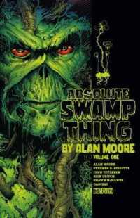 Absolute Swamp Thing by Alan Moore Volume 1