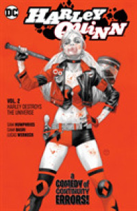Harley Quinn 2 : Harley Destroys the Universe (Harley Quinn)