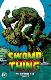 Swamp Thing the Bronze Age 2 : The Bronze Age (Swamp Thing)