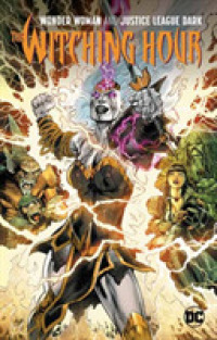 Wonder Woman and Justice League Dark : The Witching Hour (Jla (Justice League of America))