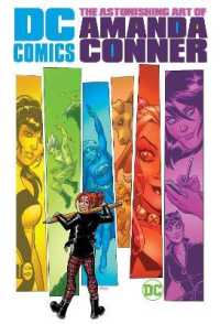 Dc Comics: the Astonishing Art of Amanda Conner -- Hardback
