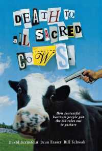 Death to All Sacred Cows : How Successful Businesses Put the Old Rules Out to Pasture