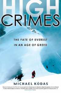 High Crimes : The Fate of Everest in an Age of Greed