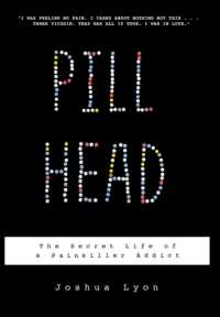 Pill Head: The Secret Life of a Painkiller Addict