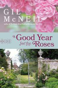 A Good Year for the Roses : A Novel