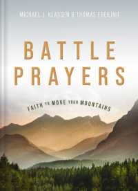 Battle Prayers : Faith to Move Your Mountains