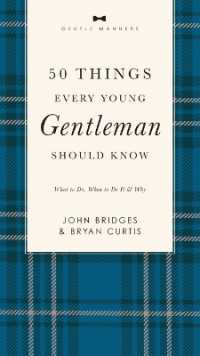 50 Things Every Young Gentleman Should Know Revised and Expanded : What to Do, When to Do It, and Why (The Gentlemanners Series)