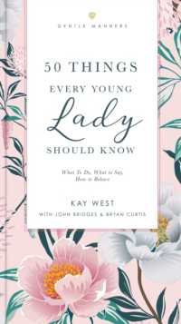 50 Things Every Young Lady Should Know Revised and Expanded : What to Do, What to Say, and How to Behave (The Gentlemanners Series)