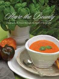 Share the Bounty : Finding God's Grace through the Spirit of Hospitality （1ST）