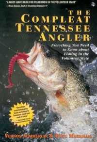 The Compleat Tennessee Angler : Everything You Need to Know about Fishing in the Volunteer State