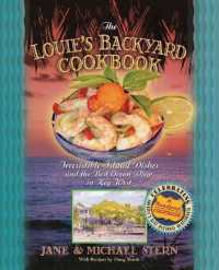 Louie's Backyard Cookbook : Irresistible Island Dishes and the Best Ocean View in Key West