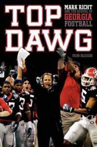 Top Dawg : Mark Richt and the Revival of Georgia Football