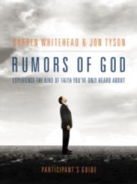 Rumors of God : Experience the Kind of Faith You've Only Heard about
