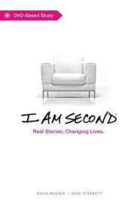 I Am Second DVD-Based Study Kit : Real Stories. Changing Lives. （PCK DVD/PA）