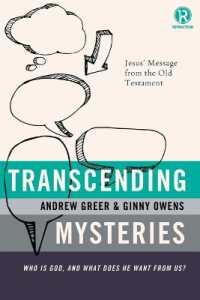 Transcending Mysteries : Who Is God, and What Does He Want from Us? (Refraction)