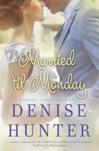 Married 'til Monday (A Chapel Springs Romance)