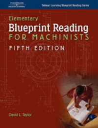 Elementary Blueprint Reading for Machinists (Delmar Learning Blueprint Reading Series) （5TH）