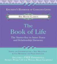 The Book of Life : The Master Key to Inner Peace and Relationship Harmony （HAR/COM）
