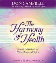 The Harmony of Health : Sound Relaxation for Mind, Body, and Spirit （HAR/COM）