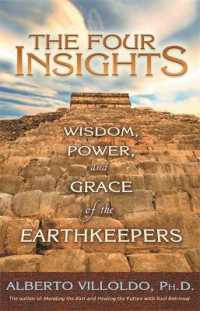 The Four Insights : Wisdom, Power and Grace of the Earthkeepers