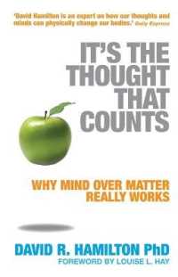 It's the Thought That Counts : Why Mind over Matter Really Works