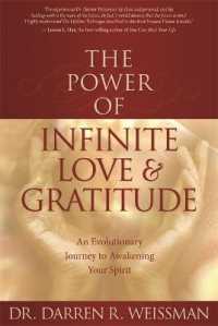 Power of Infinite Love & Gratitude : An Evolutionary Journey to Awakening Your Spirit -- Paperback / softback