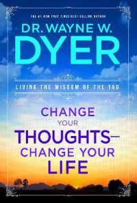 Change Your Thoughts - Change Your Life : Living the Wisdom of the Tao