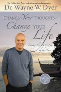 Change Your Thoughts - Change Your Life : Living the Wisdom of the Tao