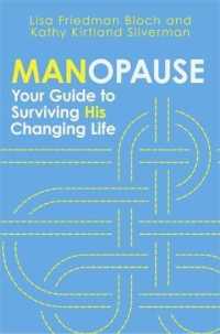 Manopause : Your Guide to Surviving His Changing Life