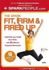 The Spark : Fit, Firm & Fired Up （DVD）