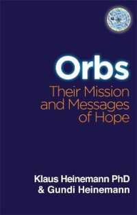 Orbs : Their Mission and Messages of Hope