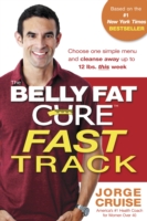 The Belly Fat Cure Fast Track : Discover the ULTIMATE CARB SWAP and Drop Up to 14 Lbs. the First 14 Days （SPI）