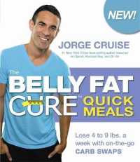The Belly Fat Cure Quick Meals : Lose 4 to 9 Lbs. a Week with On-The-Go Carb Swaps （1 SPI）