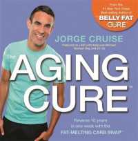 The Aging Cure : Reverse 10 years in one week with the Fat-Melting Carb Swap （1 SPI）