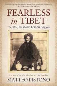 Fearless in Tibet : The Life of the Mystic Terton Sogyal