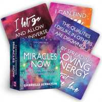 Miracles Now : Inspirational Affirmations and Life-Changing Tools