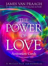The Power of Love Activation Cards : A 44-Card Deck and Guidebook