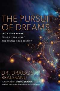 The Pursuit of Dreams : Claim Your Power, Follow Your Heart, and Fulfill Your Destiny