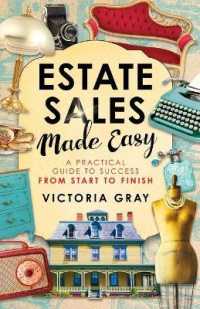 Estate Sales Made Easy : A Practical Guide to Success from Start to Finish