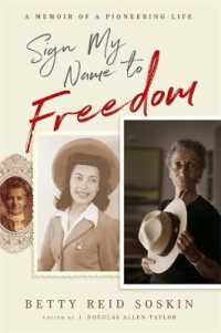 Sign My Name to Freedom : A Memoir of a Pioneering Life