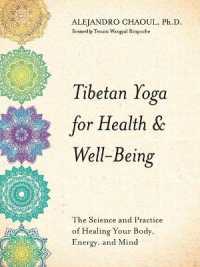 Tibetan Yoga for Health & Well-Being: The Science and Practice of Healing Your Body, Energy, and Mind