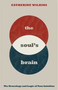 Soul's Brain : The Neurology and Logic of Your Intuition